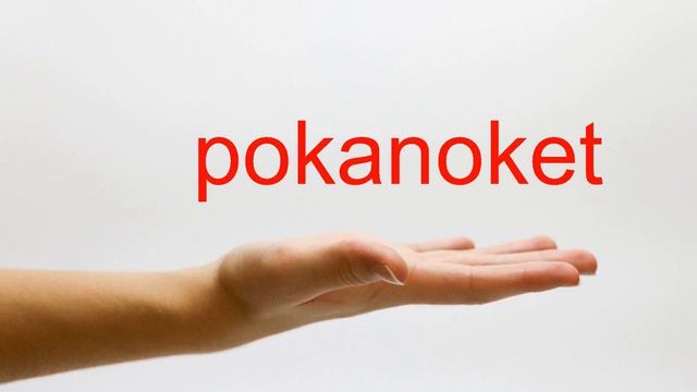 How To Pronounce Pokanoket - American English