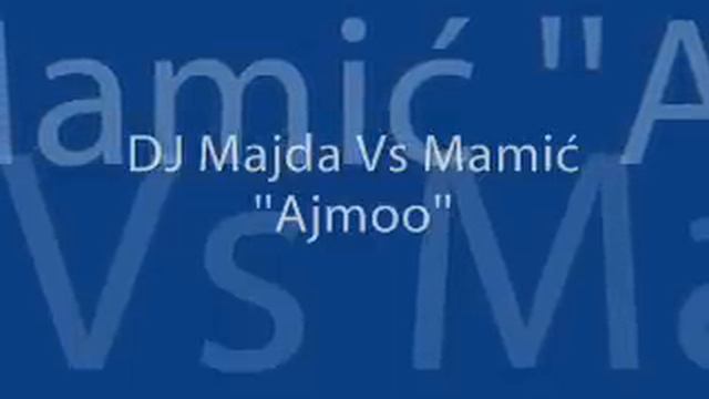 Dj Majda Vs Zdravko Mamić - Ajmoo (DJ Majda House Rmx) смотреть онлайн