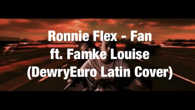 Ronnie Flex - Fan ft. Famke Louise (DewryEuro Latin Cover) смотреть онлайн