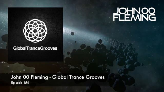 John 00 Fleming Global Trance Grooves Episode 154 смотреть онлайн