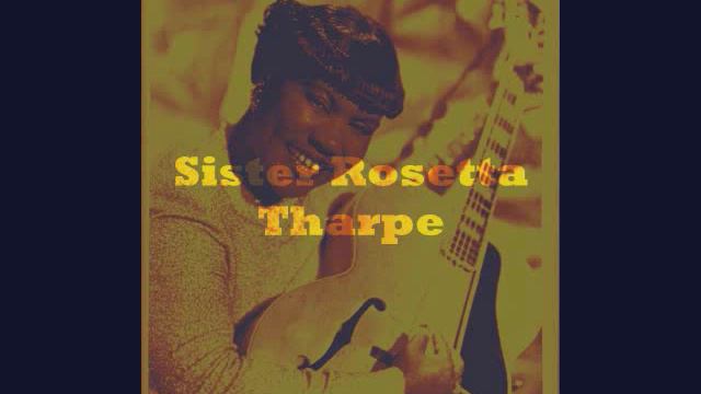 Sister Rosetta Tharpe and Marie Knight I Was Healed смотреть онлайн