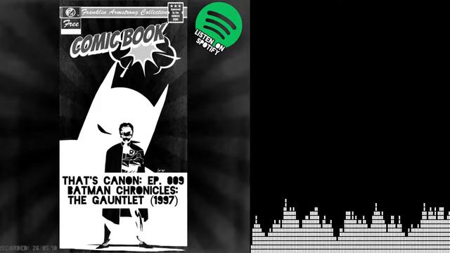 #ThatsCanon Podcast #009: 1997 - Batman Chronicles: The Gauntlet DC Comics смотреть онлайн