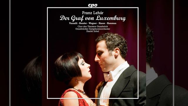 Der Graf von Luxemburg, Act III Scene 1: Introduktion смотреть онлайн