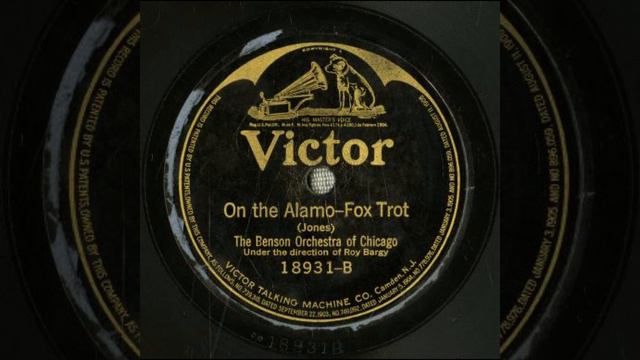 On the Alamo - Benson Orchestra of Chicago with Roy Bargy смотреть онлайн