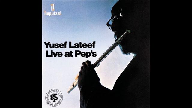 Yusef Lateef - Slippin' 'n' Slidin'