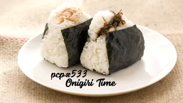 PCP#553... Onigiri Time... смотреть онлайн