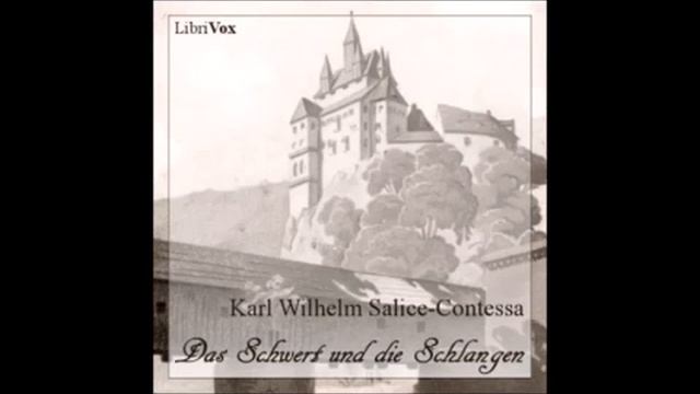 Es Hörbuch komplett: Das Schwert und die Schlangen Karl Wilhelm SALICE CONTESSA “1777“1825 Hörbuc смотреть онлайн
