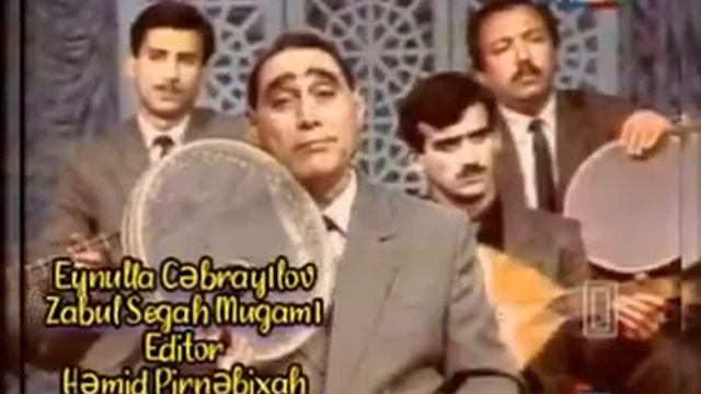 Eynulla Cəbrayılov - Zabul Segah Mugamı смотреть онлайн