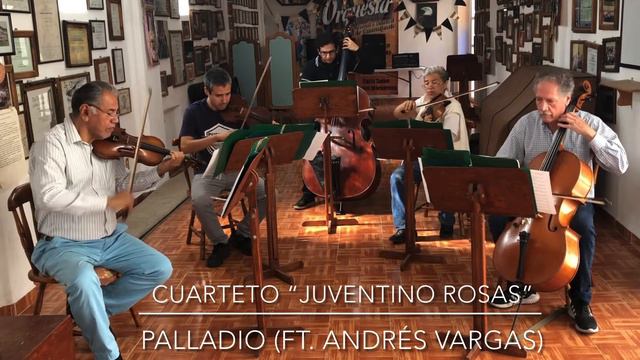 Cuarteto Juventino Rosas (FT. Andrés Vargas) PALLADIO смотреть онлайн