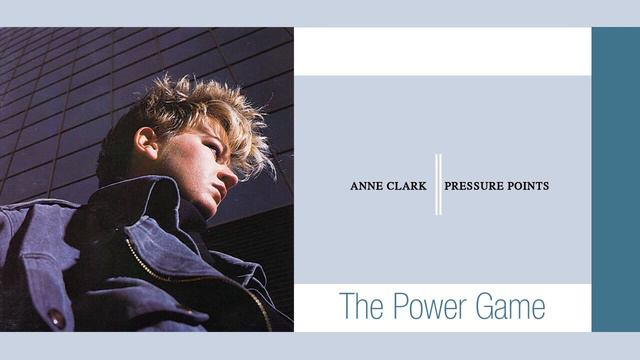 Anne Clark - The Power Game смотреть онлайн