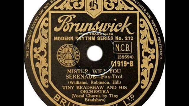 Tiny Bradshaw - Mister, Will You Serenade (Tiny Bradshaw) смотреть онлайн