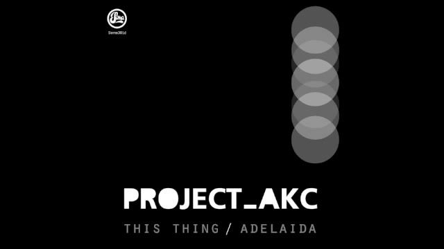 PROJECT AKC - This Thing (Soma Records) смотреть онлайн