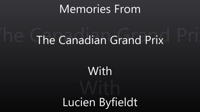 Memories From The Canadian Grand Prix