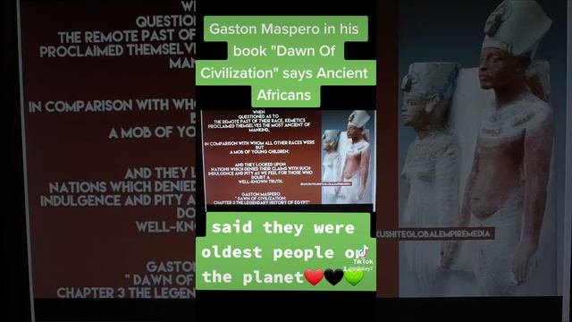 Gaston Maspero says Ancient Egyptians were Africans who were the oldest people on the planet