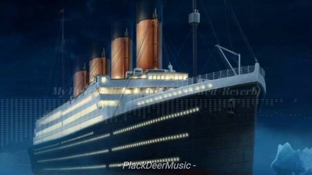 My Heart Will Go On - V.A [Slowed Reverb] смотреть онлайн