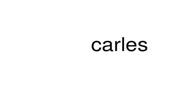 How to pronounce carles смотреть онлайн