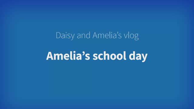 Harmonize Starter Unit 4 - Daisy and Amelia's Vlog: Amelia's school day смотреть онлайн