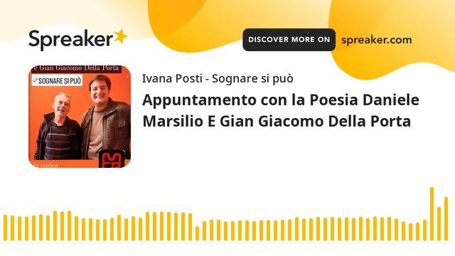 Appuntamento con la Poesia Daniele Marsilio E Gian Giacomo Della Porta смотреть онлайн