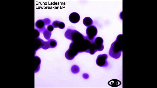 Bruno Ledesma - Lawbreaker (Original Mix)