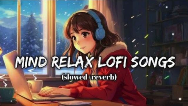 Mind Fresh Mashup❤️ Slowed & Reverb ❤️ Arijit Singh Love Lofi Mashup #lofi #lovesong #mashupsong смотреть онлайн