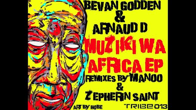 Bevan Godden & Arnaud D - Ntobenthle (Manoo Remix) смотреть онлайн