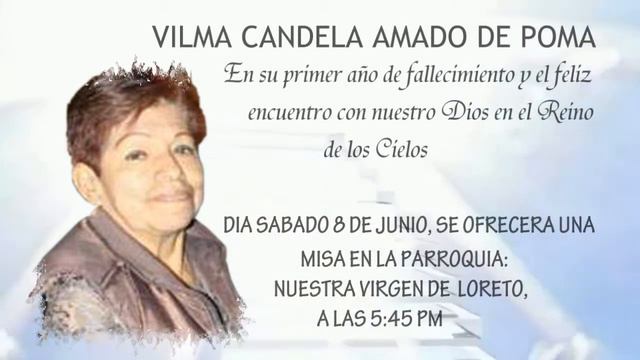 1 er Año de Fallecida Vilma Candela Amado de Poma - Invitación a Misa y recepción смотреть онлайн