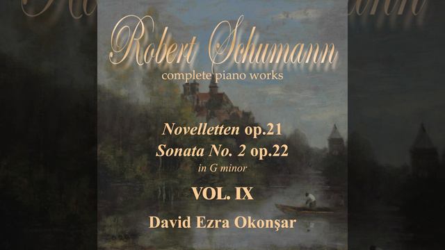 Novelletten No. 8 in F sharp Minor, Op. 21 смотреть онлайн