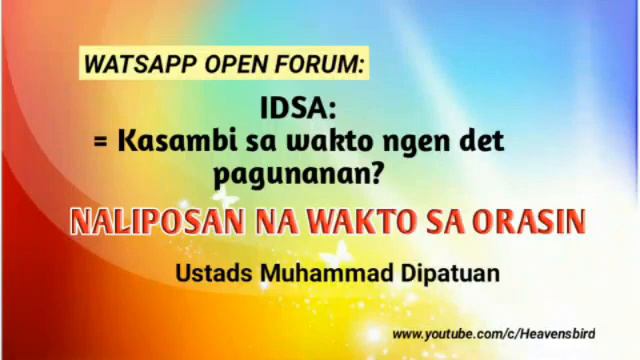 Nalipusan Na Wakto Ngen Det Ibagunanin ? •°• Muhammad Dipatuan