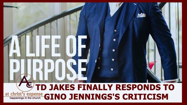 TD JAKES FINALLY RESPONDS TO GINO JENNINGS'S CRITICISM.