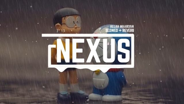 Allah Waariyan ( slowed and reverb ) | Shafqat Amanat Ali | Nexus Music смотреть онлайн