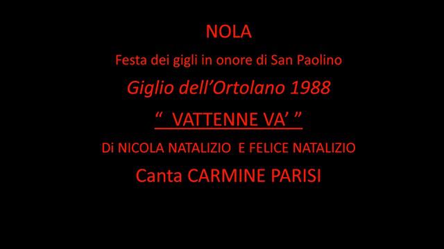 NOLA FESTA DEI GIGLI ORTOLANO 1988 VATTENNE VA' смотреть онлайн