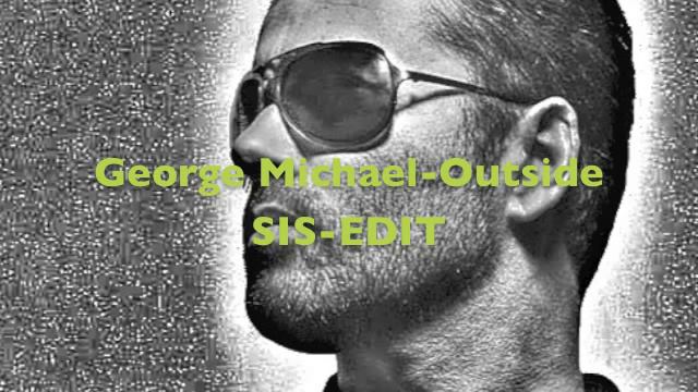 George Michael -outside.sis edit