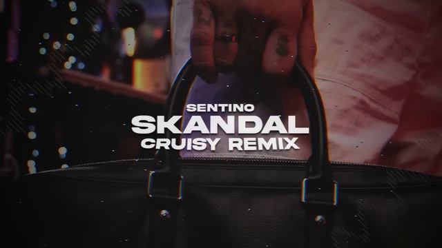 SENTINO - Skandal (Cruisy Remix) смотреть онлайн