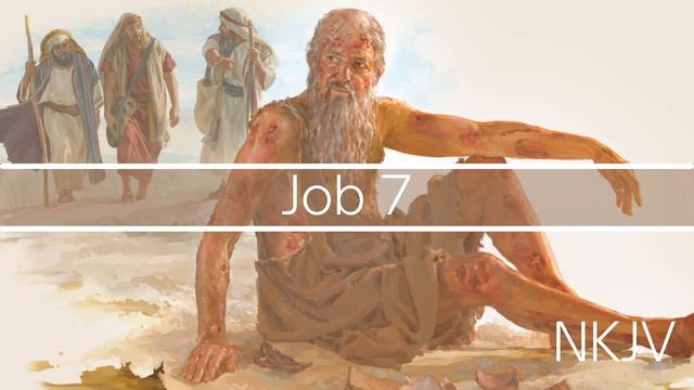 Job 7 NKJV смотреть онлайн