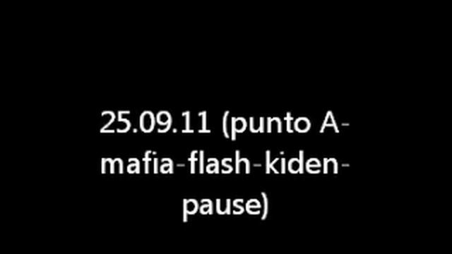 25.09.11 (punto A-mafia-flash-kiden-pause) смотреть онлайн