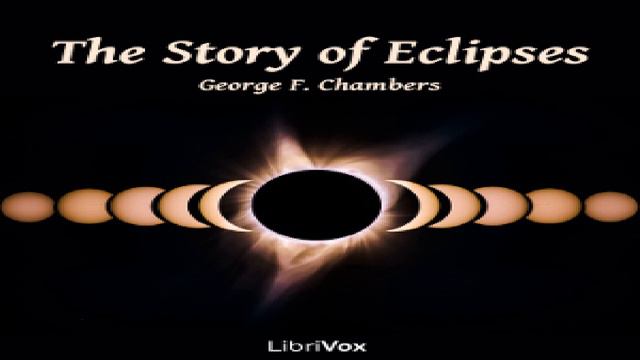 Story of Eclipses | George F. Chambers | Astronomy, Physics & Mechanics | Sound Book | 2/4 смотреть онлайн