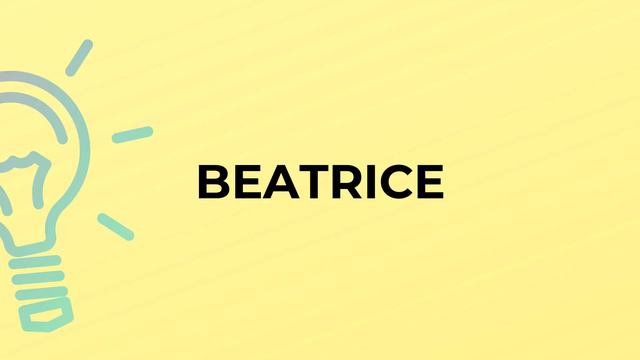 What is the meaning of the word BEATRICE? смотреть онлайн