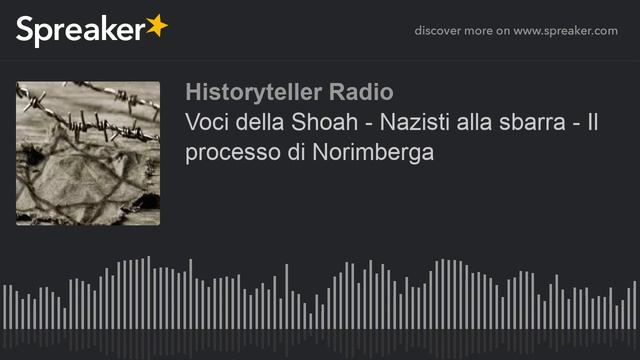 Voci della Shoah - Nazisti alla sbarra - Il processo di Norimberga (part 4 di 5) смотреть онлайн