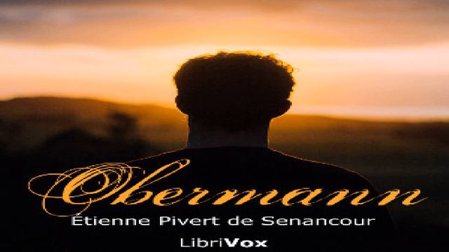 Obermann | Étienne Pivert de Senancour | Epistolary Fiction | Speaking Book | English | 5/10 смотреть онлайн