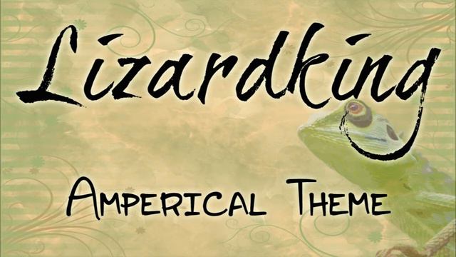 Lizardking / Amperical Theme смотреть онлайн