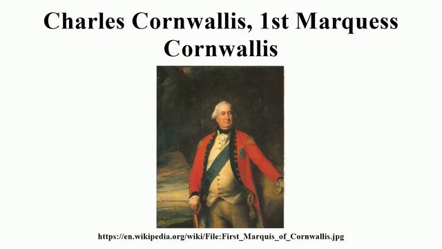 Charles Cornwallis, 1st Marquess Cornwallis смотреть онлайн