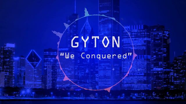 Gyton - We Conquered смотреть онлайн