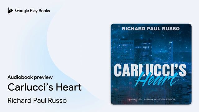 Carlucci’s Heart By Richard Paul Russo · Audiobook Preview