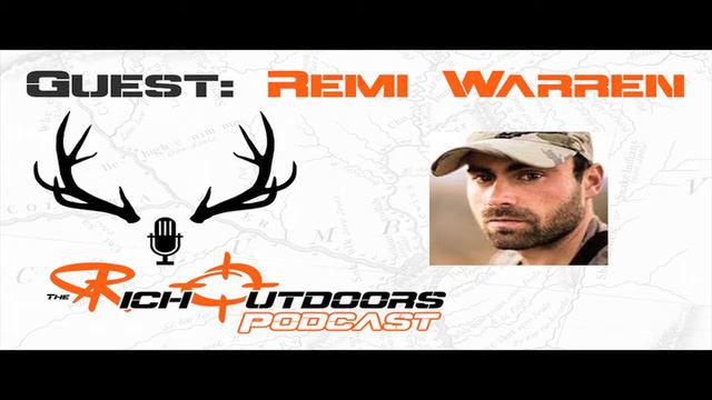 Remi Warren Interview/ Full Episode / The Rich Outdoors hunting podcast смотреть онлайн