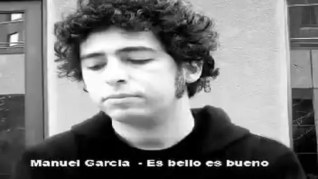 Manuel Garcia - Es Bello, Es Bueno