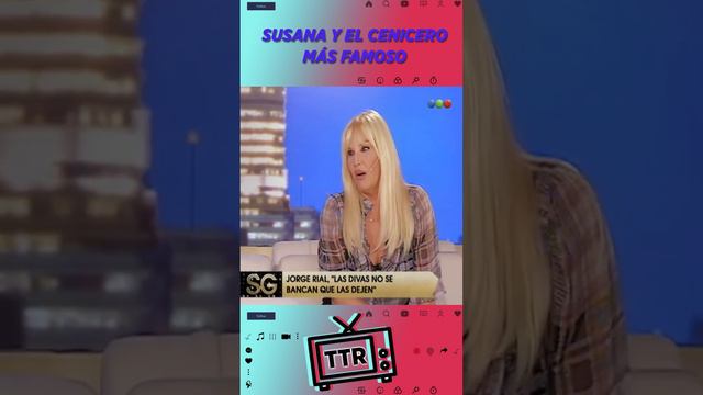 Susana, Roviralta Y El Cenicero Más Famoso.