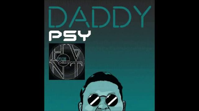 PSY   DADDY 2 0 Feat  CL Of 2NE1 M-V Remix Dj HANT