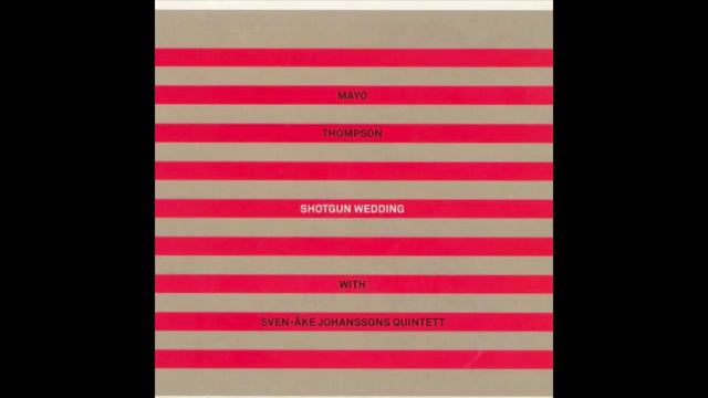 Mayo Thompson & Sven Ake Johanssons Quintett - Old Tom Clark