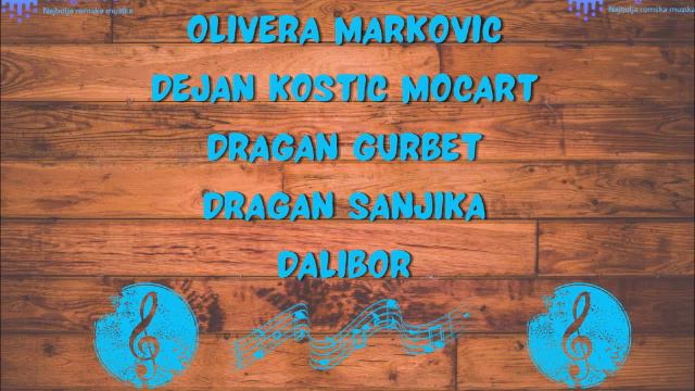 Olivera Markovic ● Dragan Gurbet ● Dejan Kostic Mocart ● Dalibor ➦ SIMA CORI