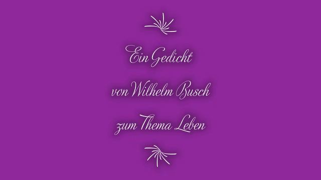 Hörbuch (Altes) Gedicht: Ein Gedicht von Wilhelm Busch zum Thema Leben смотреть онлайн